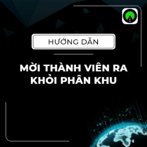 Hướng Dẫn Mời Thành Viên Ra Khỏi Phân Khu - Máy Tính | QLDN